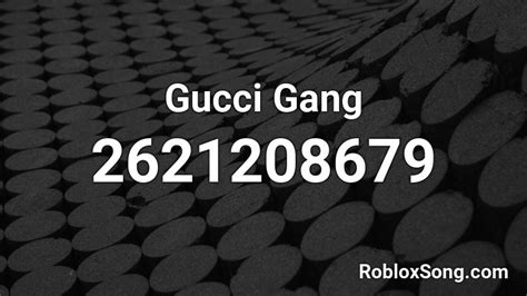 gucci gang roblox ids.